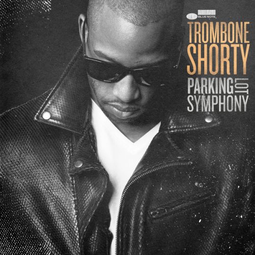 Trombone Shorty - Parking Lot Symphony (2017) [Hi-Res]