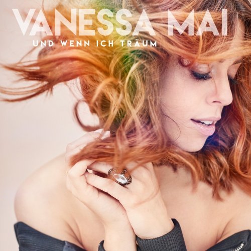 Vanessa Mai - Und Wenn Ich Träum (CDS) (2017)