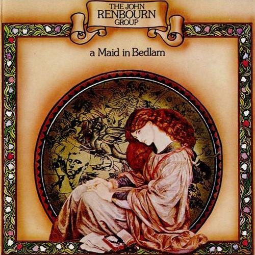 John Renbourn Group - A Maid in Bedlam (1977 Reissue) (1989) Lossless