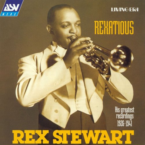 Rex Stewart - Rexatious: His Greatest Recordings (1926-1941)