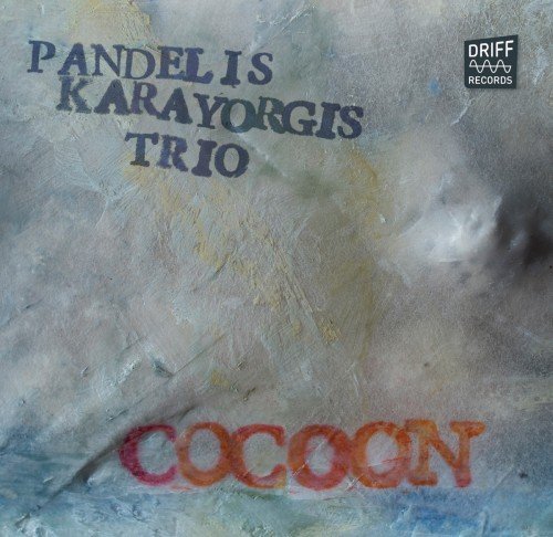 Pandelis Karayorgis Trio - Cocoon (2013)