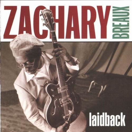 Zachary Breaux - Laidback (1994)