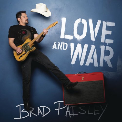 Brad Paisley - Love and War (2017) [Hi-Res]