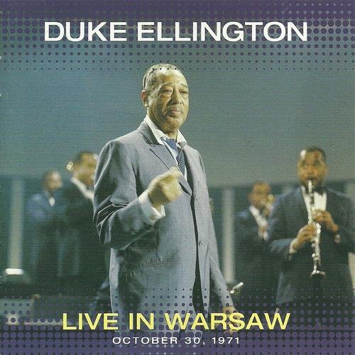 Duke Ellington - Live in Warsaw (1971)