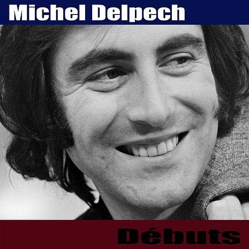 Michel Delpech - Débuts (2017)