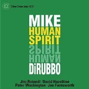Mike DiRubbo - Human Spirit (2003)