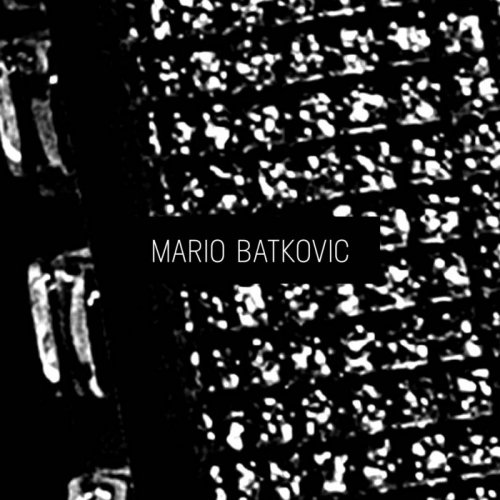 Mario Batkovic - Mario Batkovic (2017)