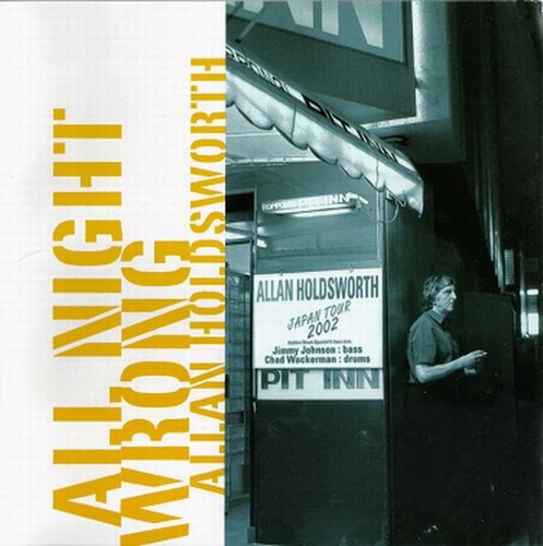 Allan Holdsworth - All Night Wrong (2002)