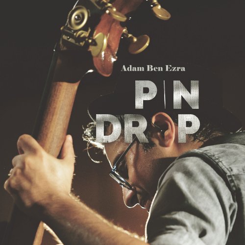 Adam Ben Ezra - Pin Drop (2017)