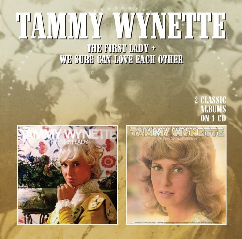 Tammy Wynette - The First Lady / We Sure Can Love Each Other (2015)