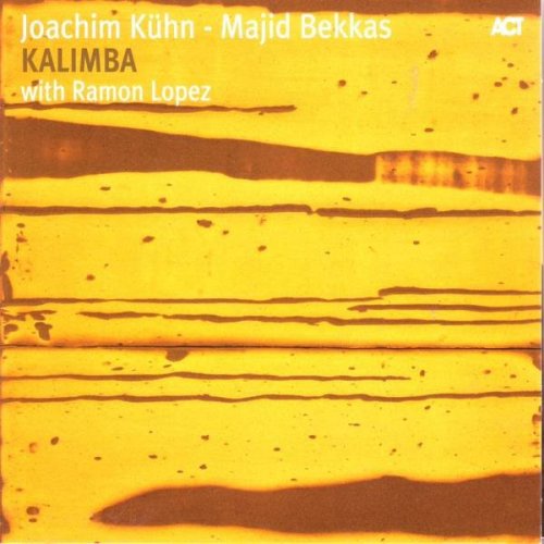 Joachim Kühn / Majid Bekkas / Ramon Lopez - Kalimba (2007) FLAC