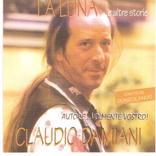 Claudio Damiani - La Luna ...e altre storie (1996)