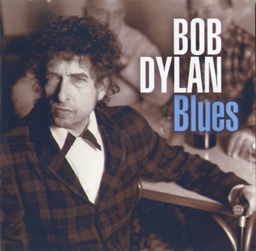 Bob Dylan - Blues (2006) CD rip