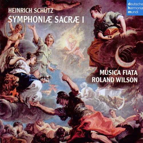 Musica Fiata & Roland Wilson - Heinrich Schutz: Symphoniae Sacrae I (2010)