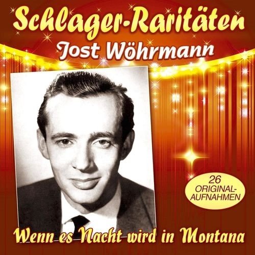 Jost Wöhrmann - Wenn Es Nacht Wird In Montana-26 Große Erfolge Compilation (2017)