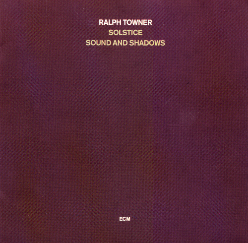 Ralph Towner - Solstice / Sound And Shadows (1977) [FLAC]