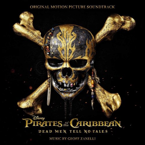 Geoff Zanelli - Pirates Of The Caribbean: Dead Men Tell No Tales OST (2017)