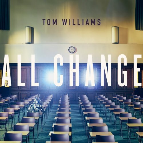 Tom Williams - All Change (2017)