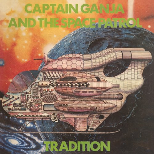 Tradition - Captain Ganja and the Space Patrol (2017)