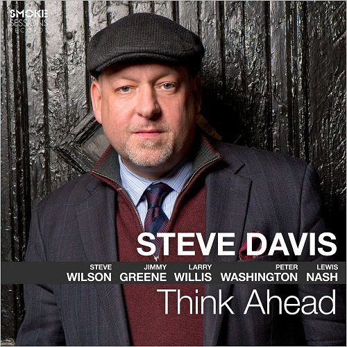 Steve Davis - Think Ahead (2017) [Hi-Res]