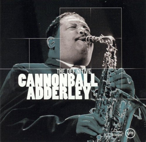 Cannonball Adderley - The Definitive Cannonball Adderley (2002) FLAC