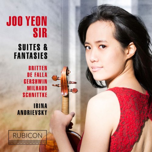 Joo Yeon Sir & Irina Andrievsky - Britten, De Falla, Gershwin, Milhaud & Schnittke: Suites & Fantasies (2017) [Hi-Res]