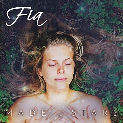 Fia - Made Of Stars (2017)