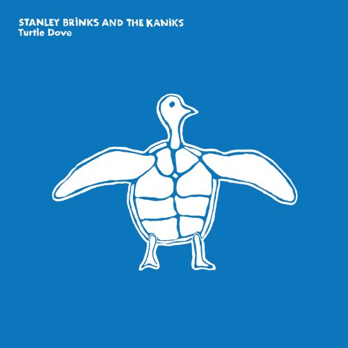 Stanley Brinks and The Kaniks - Turtle Dove (2016)