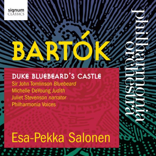 Esa-Pekka Salonen, Philharmonia Orchestra - Bartok: Duke Bluebeard's Castle (2014)