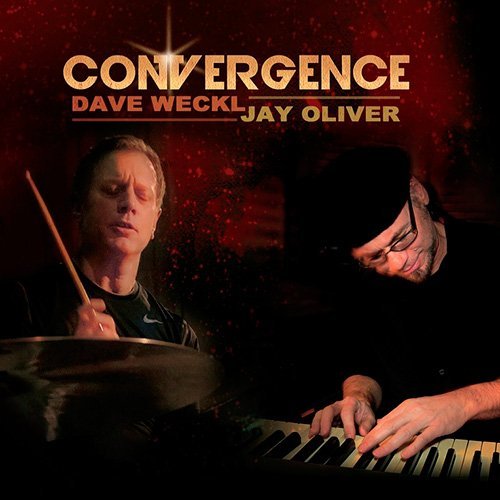 Dave Weckl & Jay Oliver - Convergence (2014)