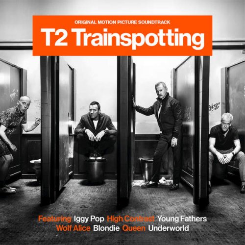 VA - T2 Trainspotting (Original Motion Picture Soundtrack) (2017) FLAC