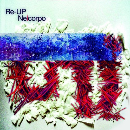 Re-UP - Nelcorpo (2015) FLAC