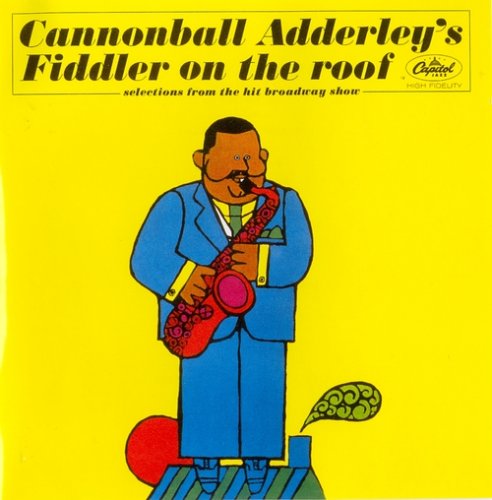 Cannonball Adderley - Cannonball Adderley's Fiddler on the Roof (1964) 320 kbps