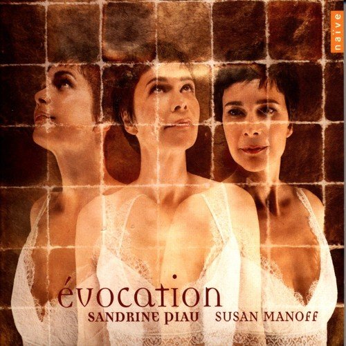 Sandrine Piau & Susan Manoff - Evocation (2007)