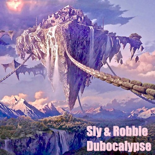 Sly & Robbie - Dubocalypse (2017) [Hi-Res]