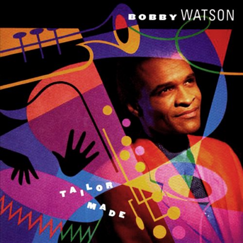 Bobby Watson - Tailor Made (1993)