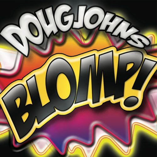 Doug Johns - BLOMP! (2012)
