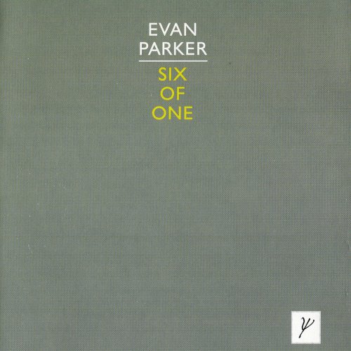 Evan Parker - Six Of One (2002)