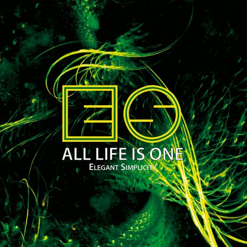 Elegant Simplicity - All Life Is One (2015)