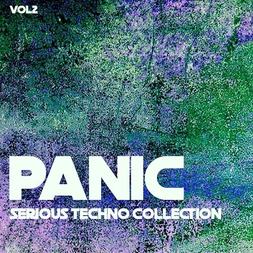 VA - Panic Serius Techno Collection Vol.2 (2017)