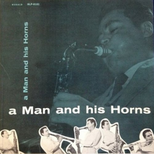 Anthony Ortega ‎– A Man And His Horns (1961)