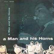 Anthony Ortega ‎– A Man And His Horns (1961)