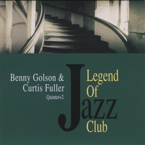 Benny Golson & Curtis Fuller Quintet + 2 - Legend of Jazz Club (1999) 320 kbps