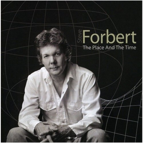 Steve Forbert - The Place And The Time (2009)
