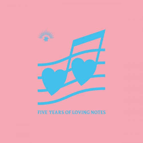 VA - Five Years of Loving Notes (2017)