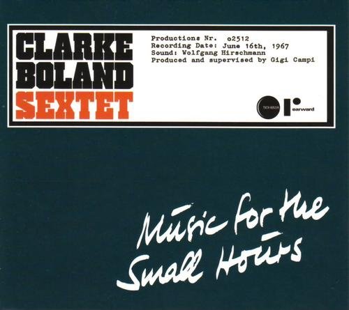 Clarke Boland Sextet - Music for the Small Hours (2008) 320 kbps