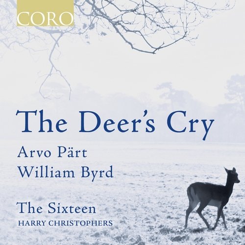 The Sixteen, Harry Christophers - The Deer's Cry: Pärt, Byrd, Tallis (2016) CD-Rip