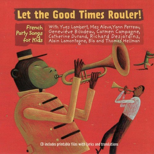 VA - Let The Good Times Rouler: French Party Songs For Kids (2008)