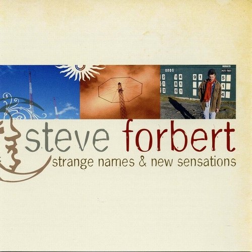 Steve Forbert - Strange Names & New Sensations (2007)