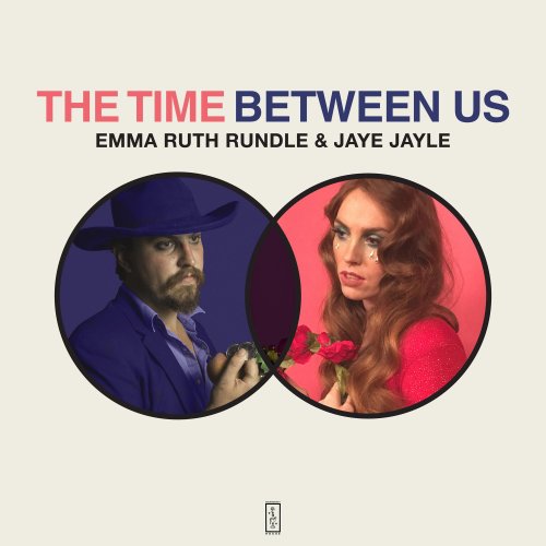 Emma Ruth Rundle & Jaye Jayle - The Time Between Us (2017)
